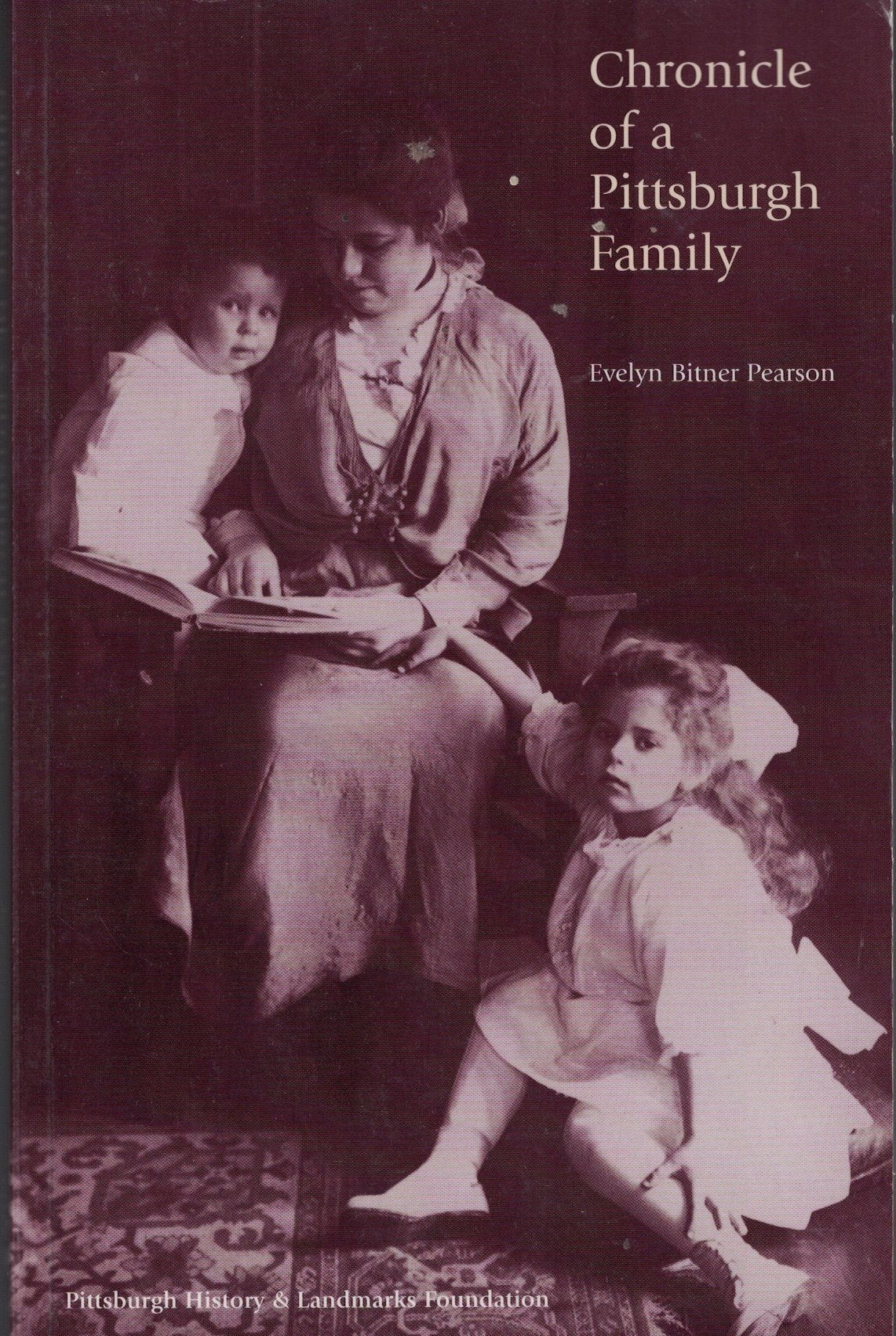 Chronicle of a Pittsburgh family