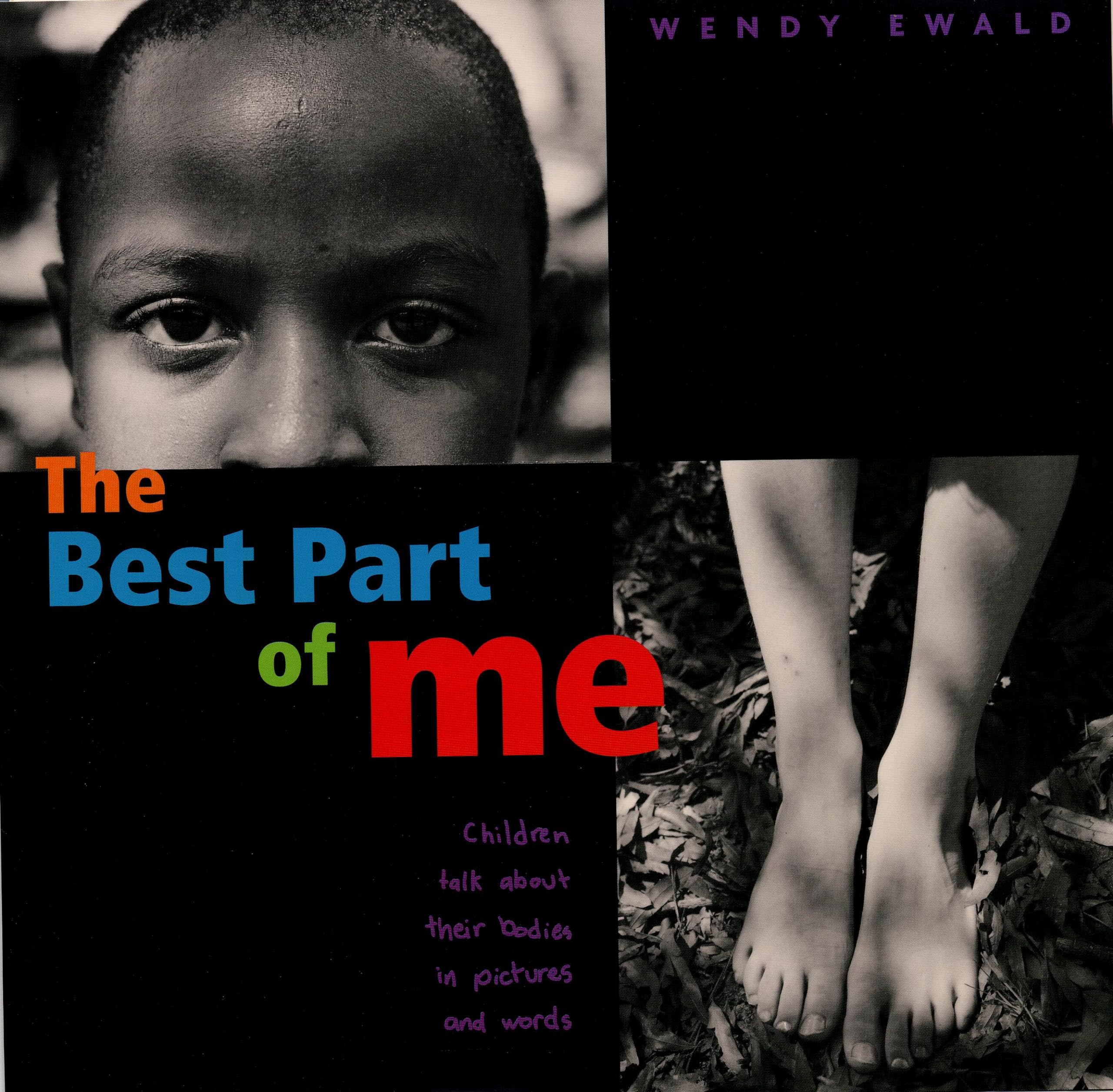 The Best Part Of Me: Children Talk About Their Bodies In Pictures And Words