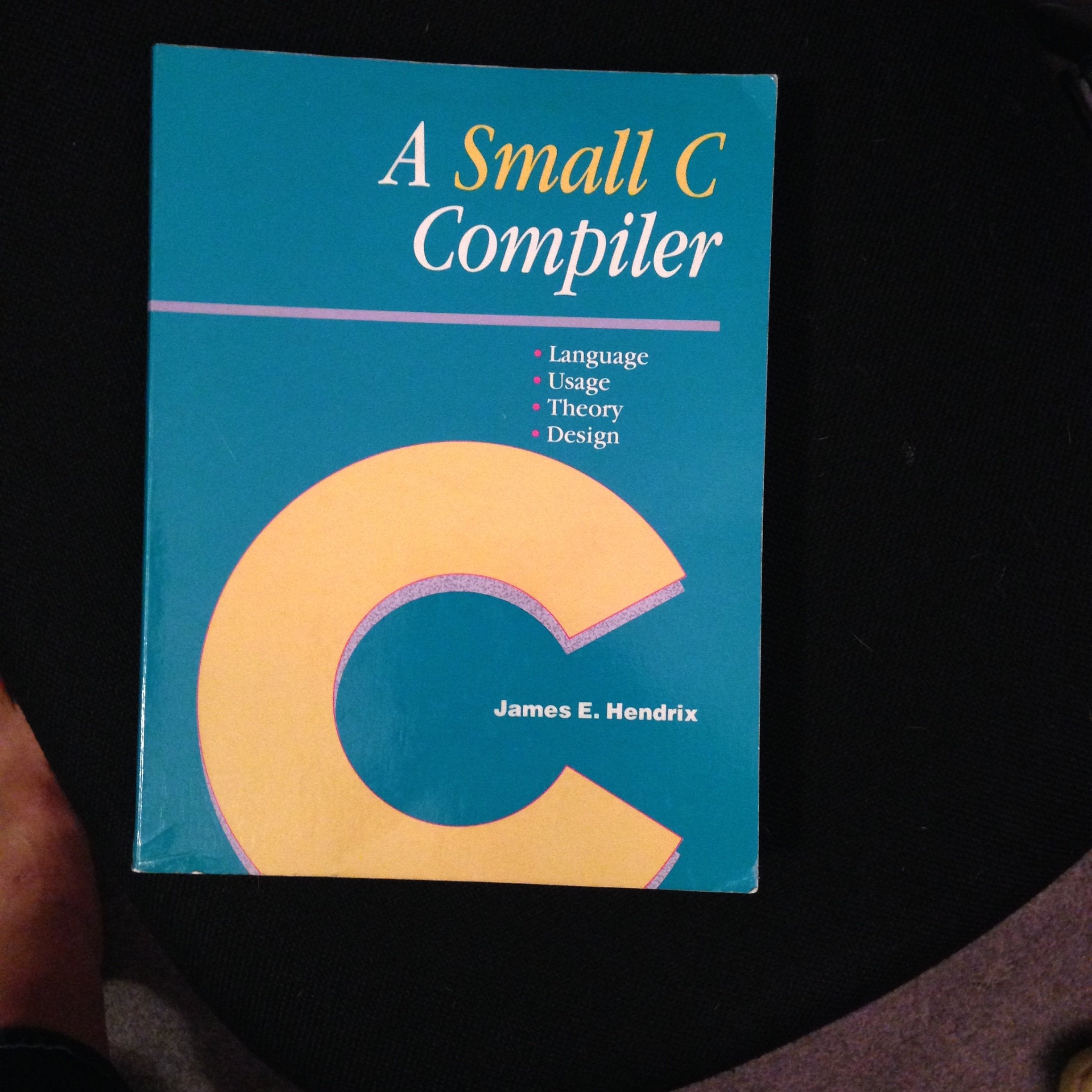 A Small C Compiler, 2nd Edition,Used