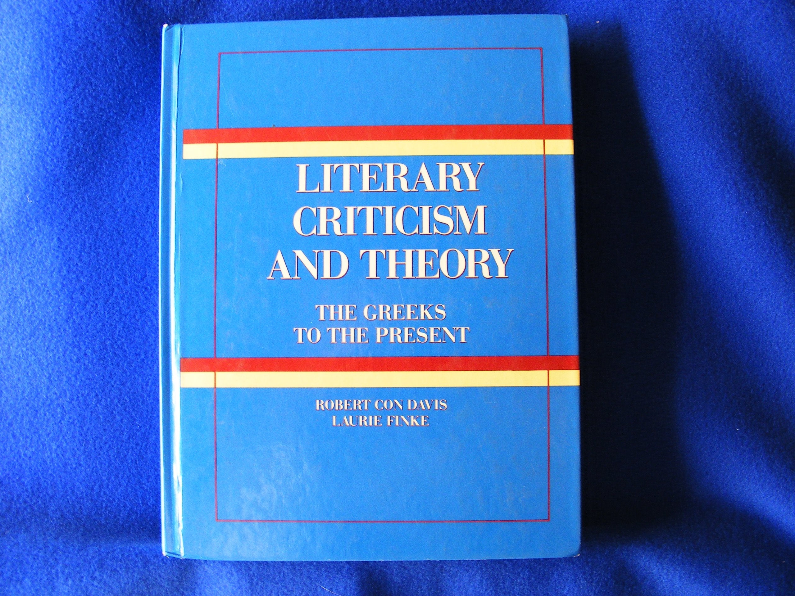 Literary Criticism and Theory: The Greeks to the Present (Longman English and Humanities Series),Used