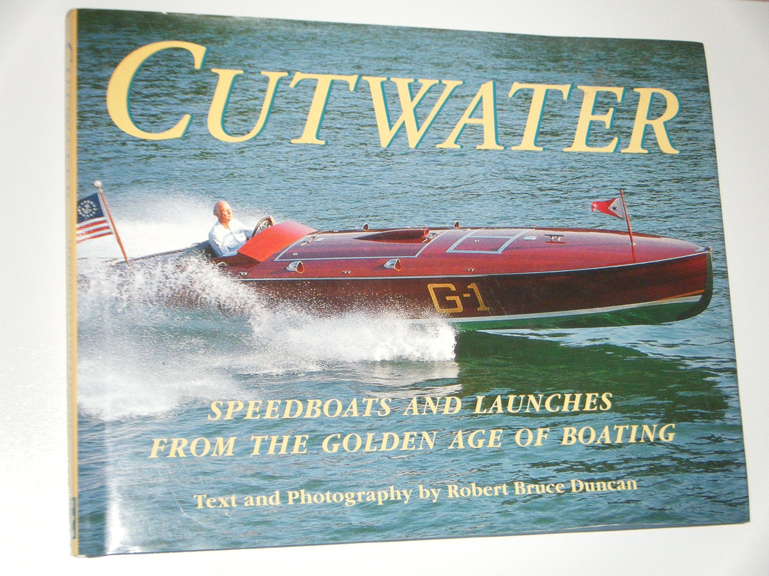 Cutwater: Speedboats and Launches from the Golden Age of Boating,New