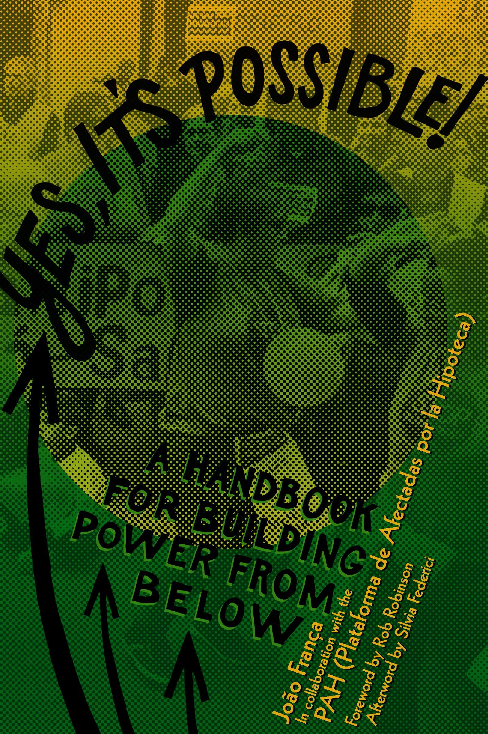 Yes, ItS Possible!: A Pah Handbook For Building Power From Below