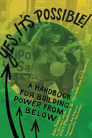 Yes, ItS Possible!: A Pah Handbook For Building Power From Below