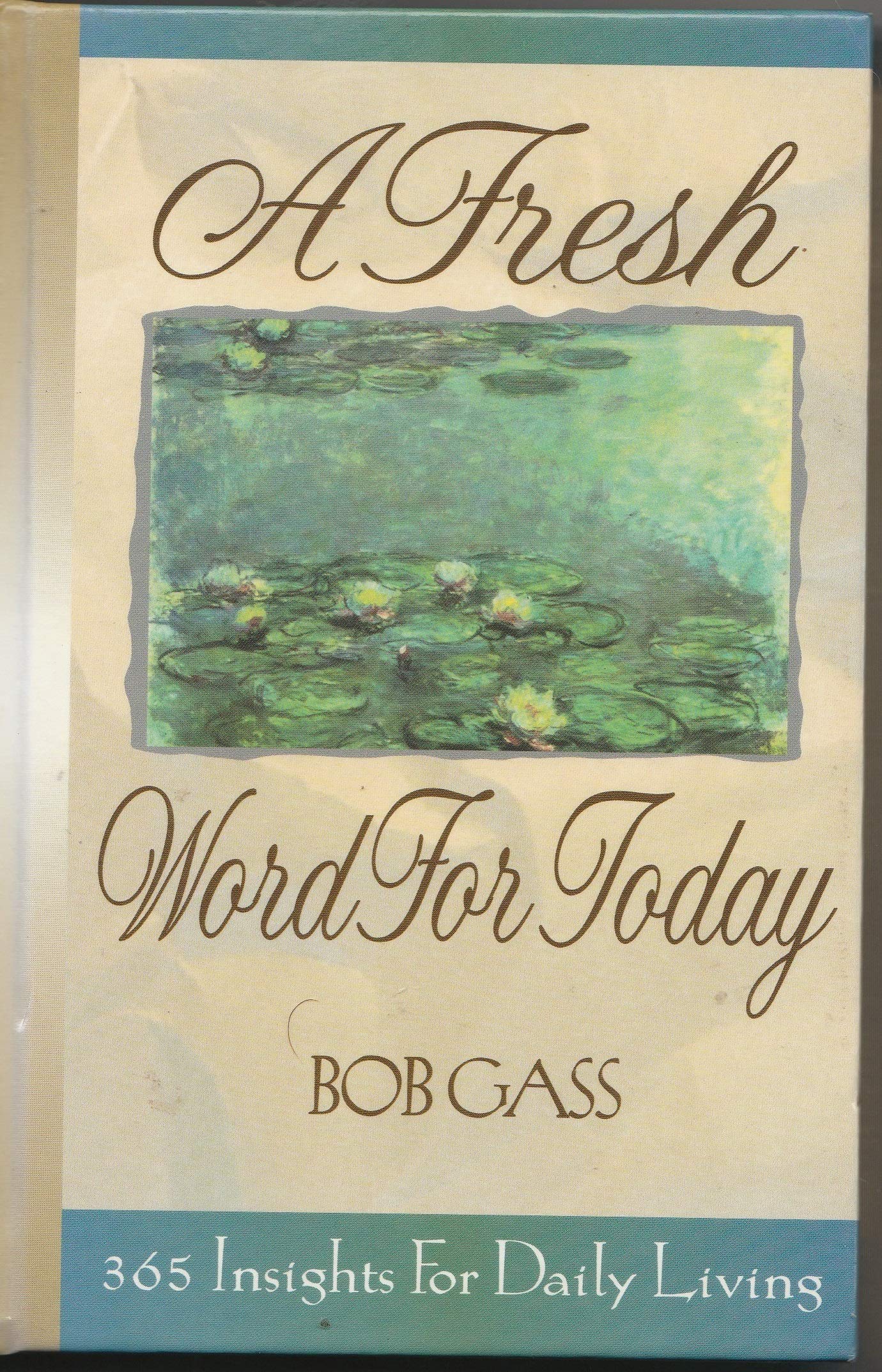 A Fresh Word For Today,New