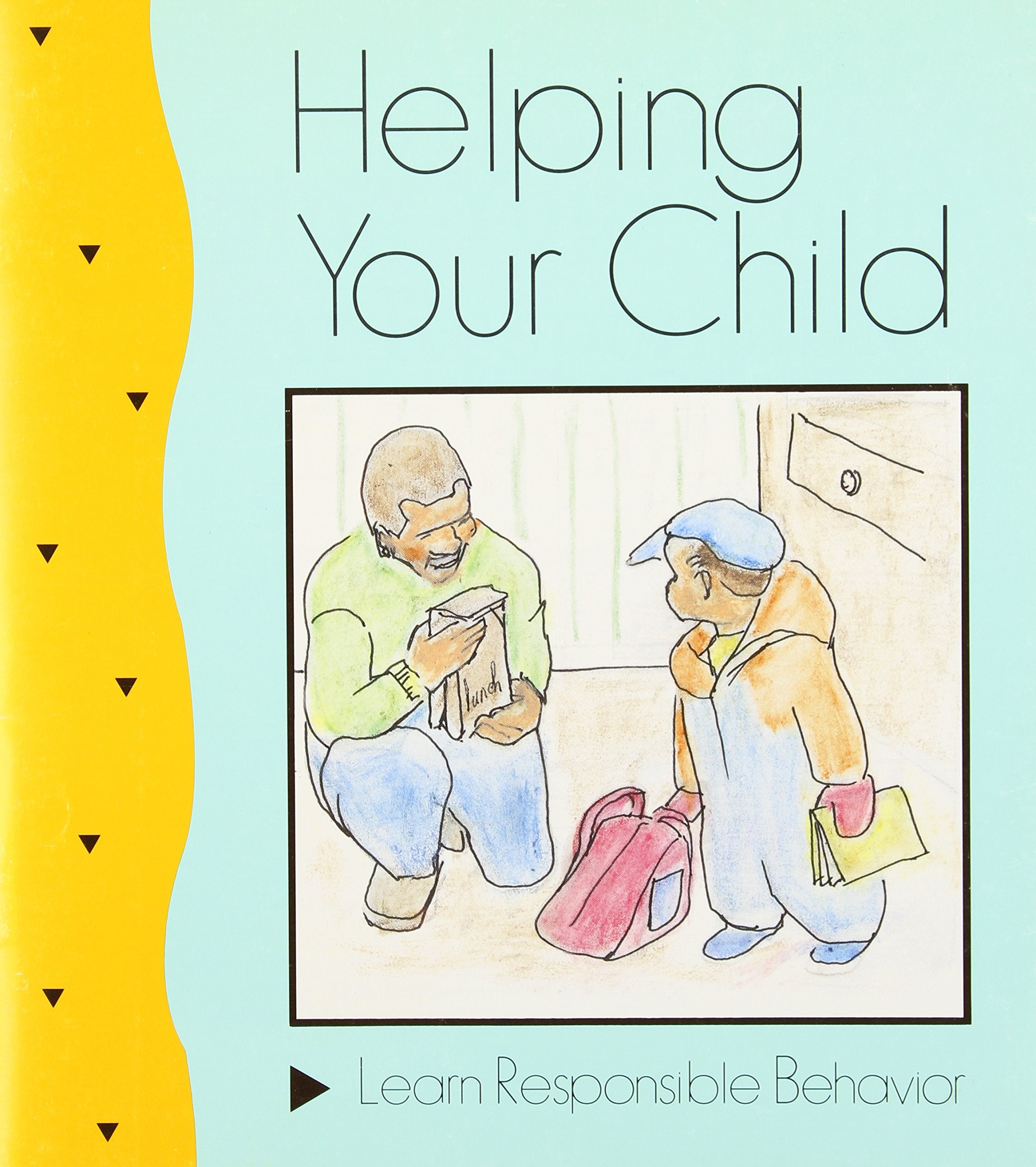 Helping Your Child Learn Responsible Behavior,Used