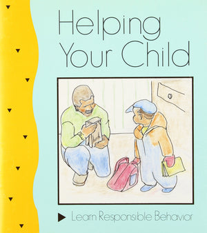 Helping Your Child Learn Responsible Behavior,Used