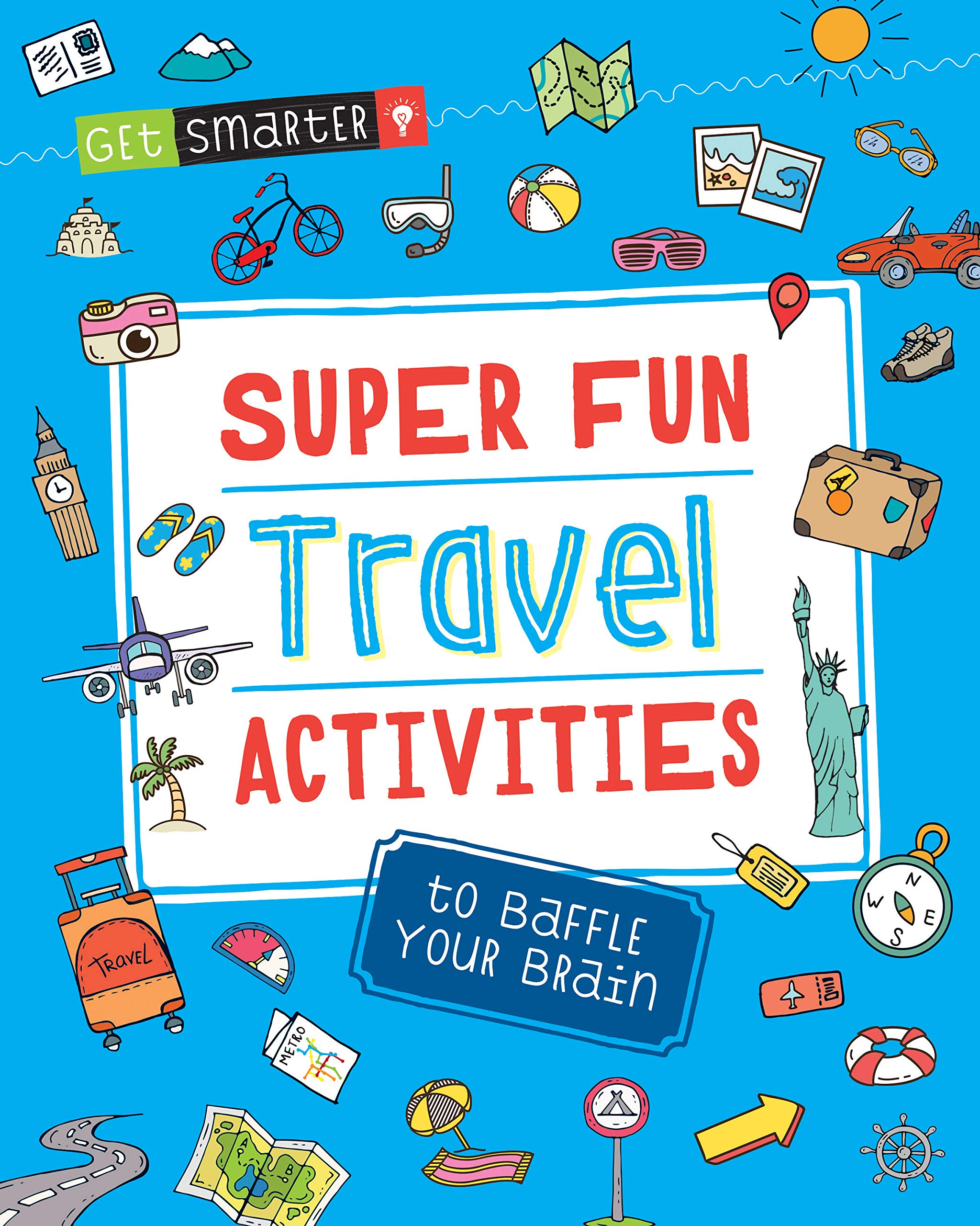 Get Smarter: Super Fun Travel Activities To Baffle Your Brain
