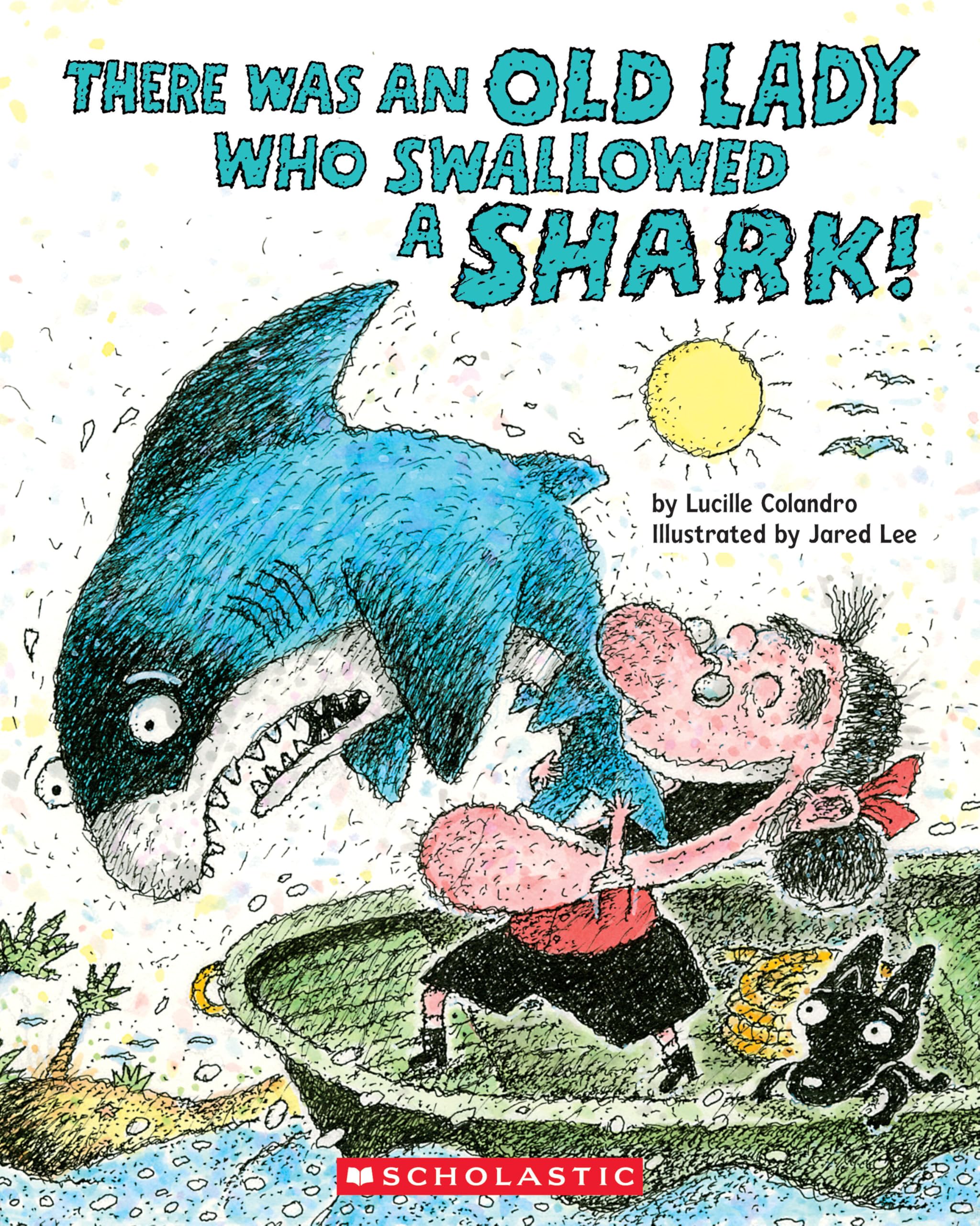 There Was An Old Lady Who Swallowed A Shark!