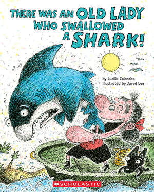 There Was An Old Lady Who Swallowed A Shark!