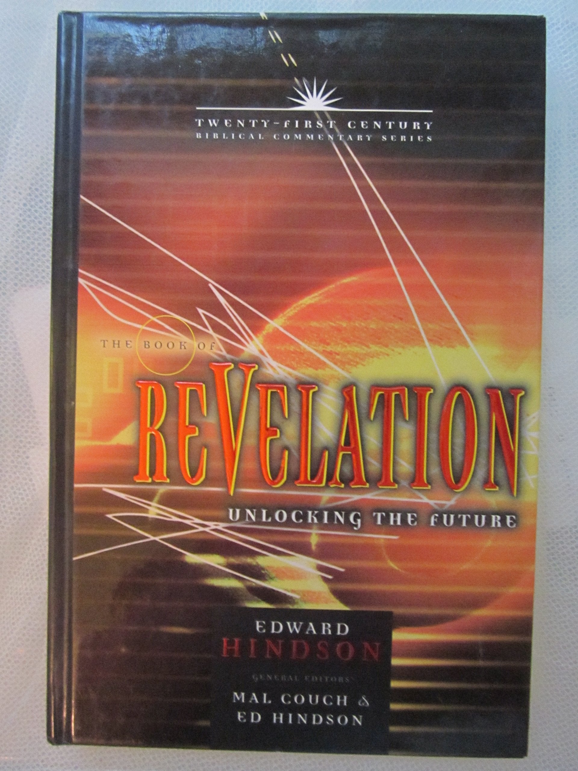 Book of Revelation: Unlocking the Future (21st Century Biblical Commentary Series) (Volume 16),New