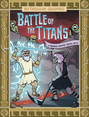 Battle of the Titans: A Modern Graphic Greek Myth (Mythology Graphics),New