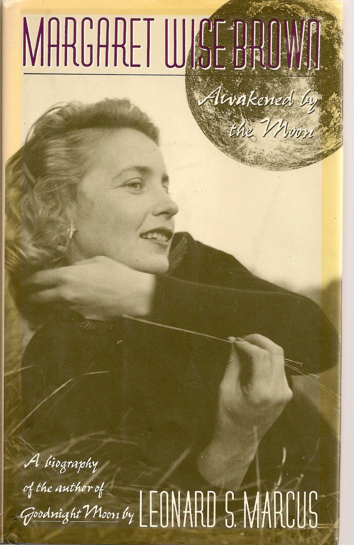 Margaret Wise Brown: Awakened By The Moon,Used
