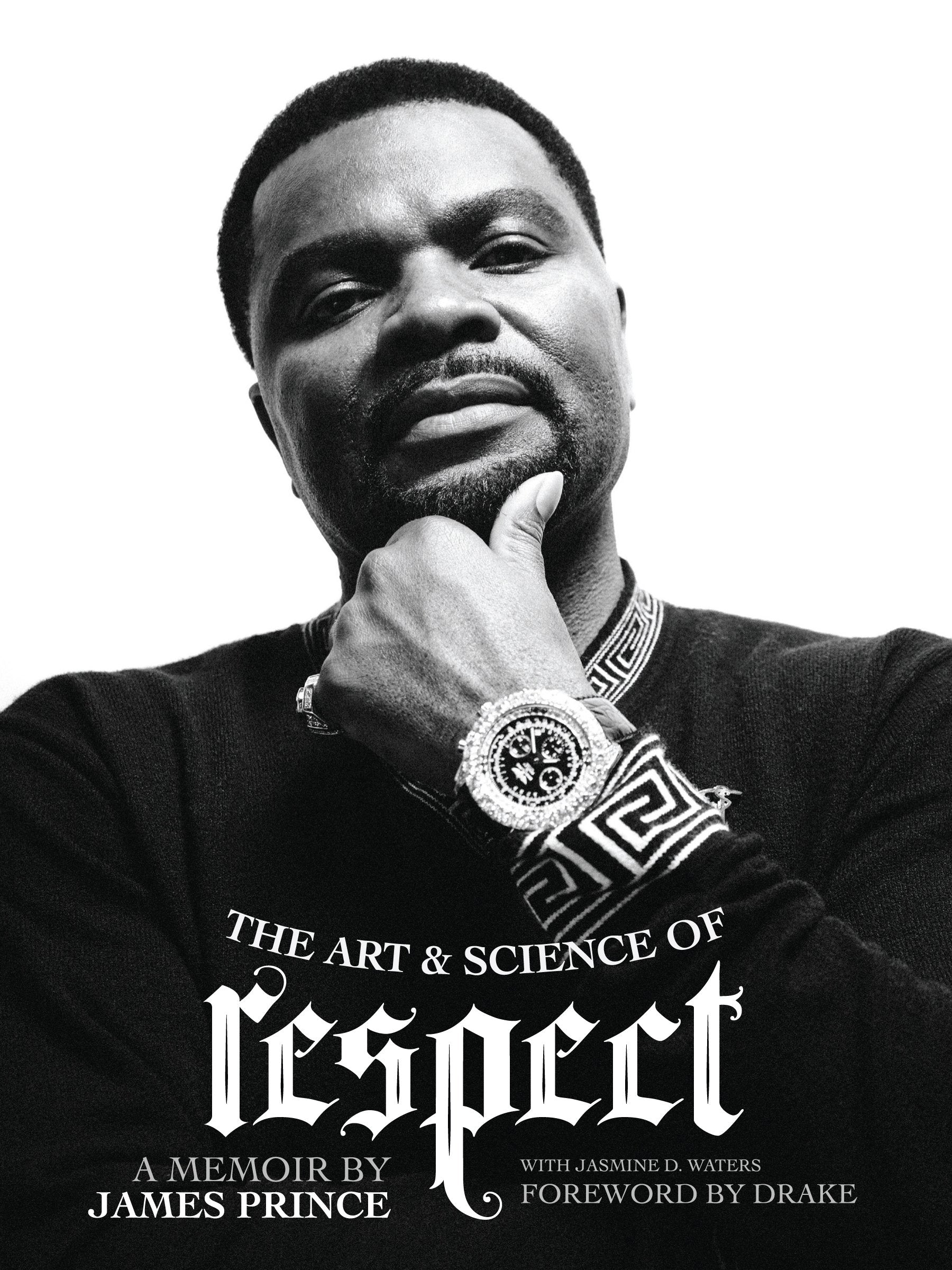 The Art & Science of Respect: A Memoir by James Prince,New