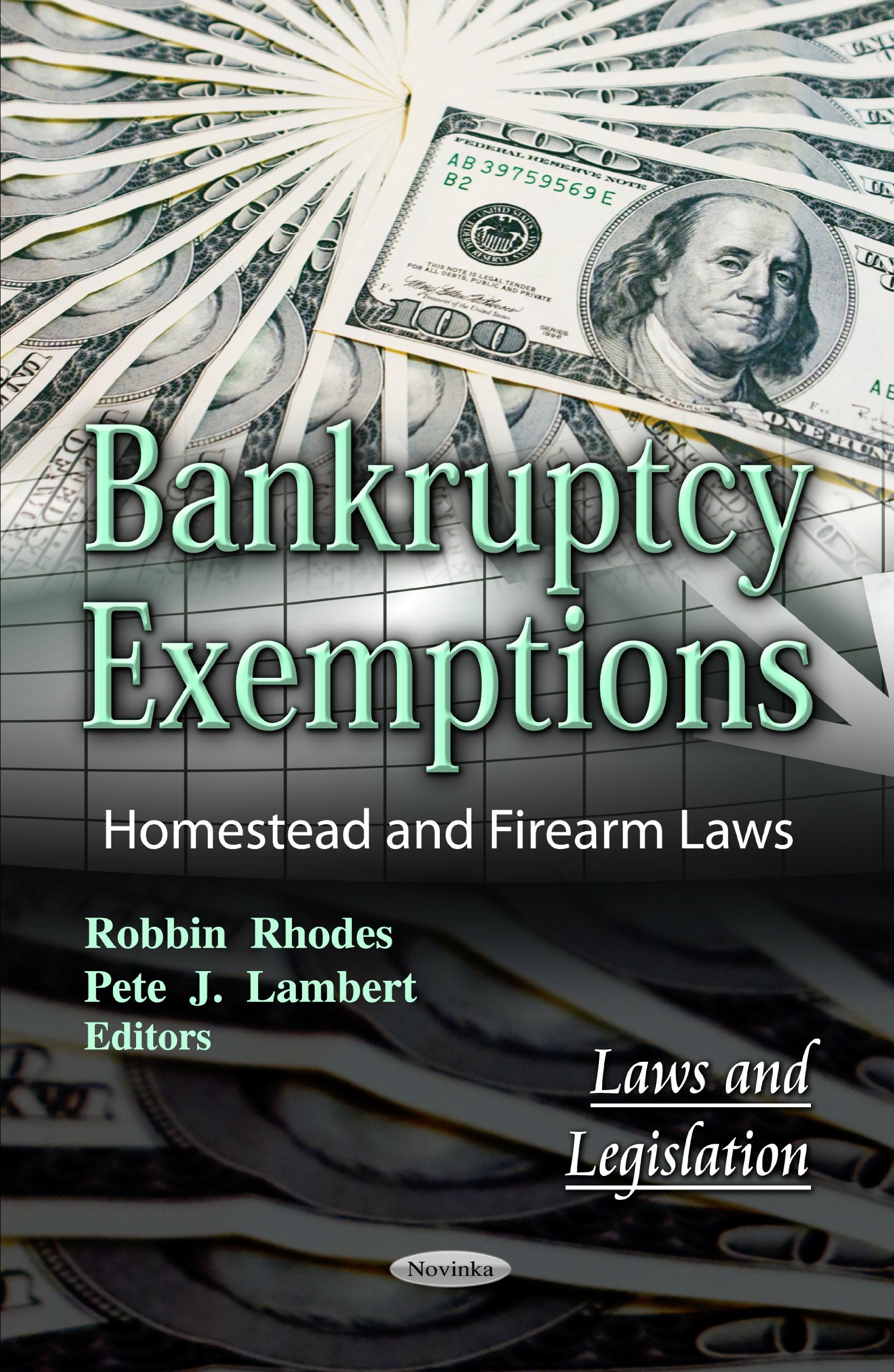 Bankruptcy Exemptions: Homestead And Firearm Laws (Laws And Legislation),Used