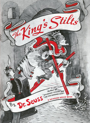 The King s Stilts (Classic Seuss)