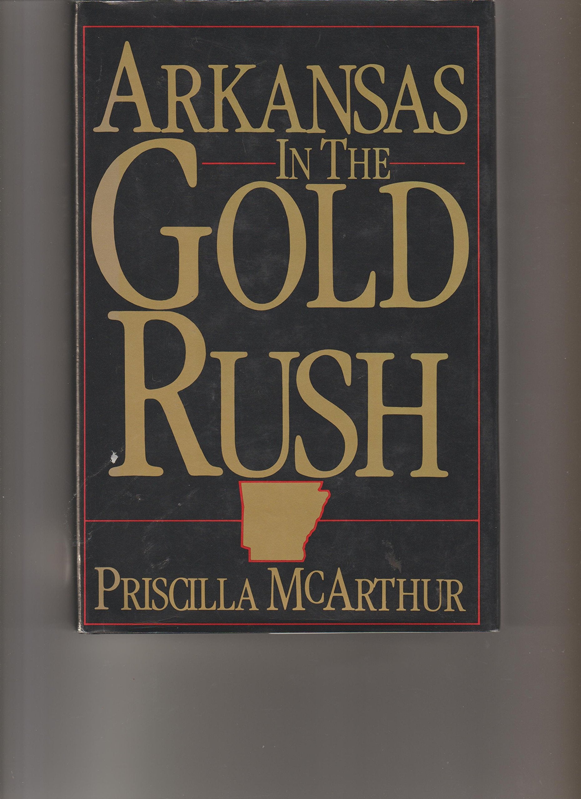 Arkansas in the Gold Rush,Used