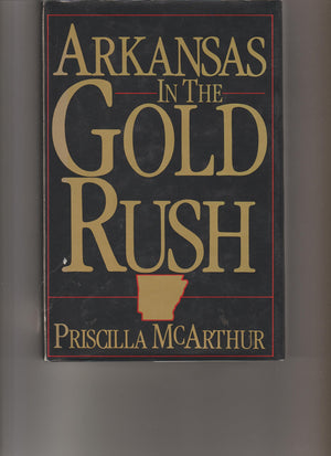 Arkansas in the Gold Rush,Used