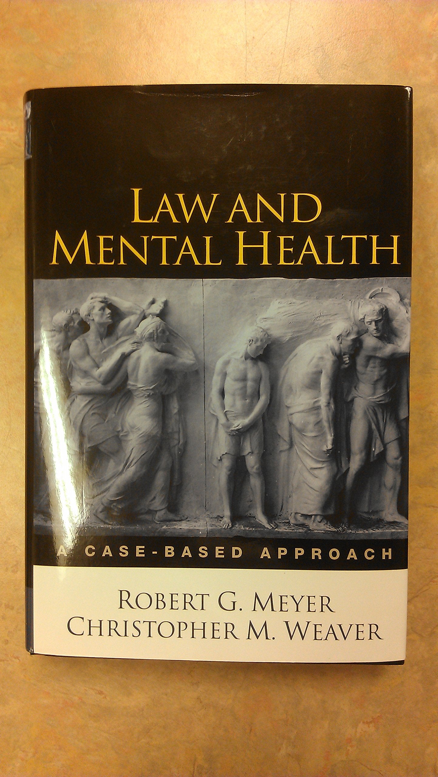 Law and Mental Health: A CaseBased Approach,Used