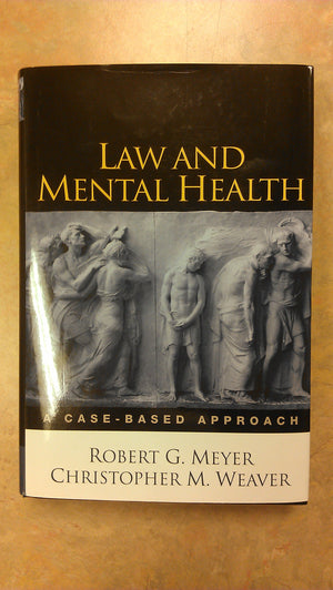 Law and Mental Health: A CaseBased Approach,Used