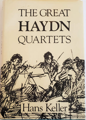 The Great Haydn Quartets: Their Interpretation,Used