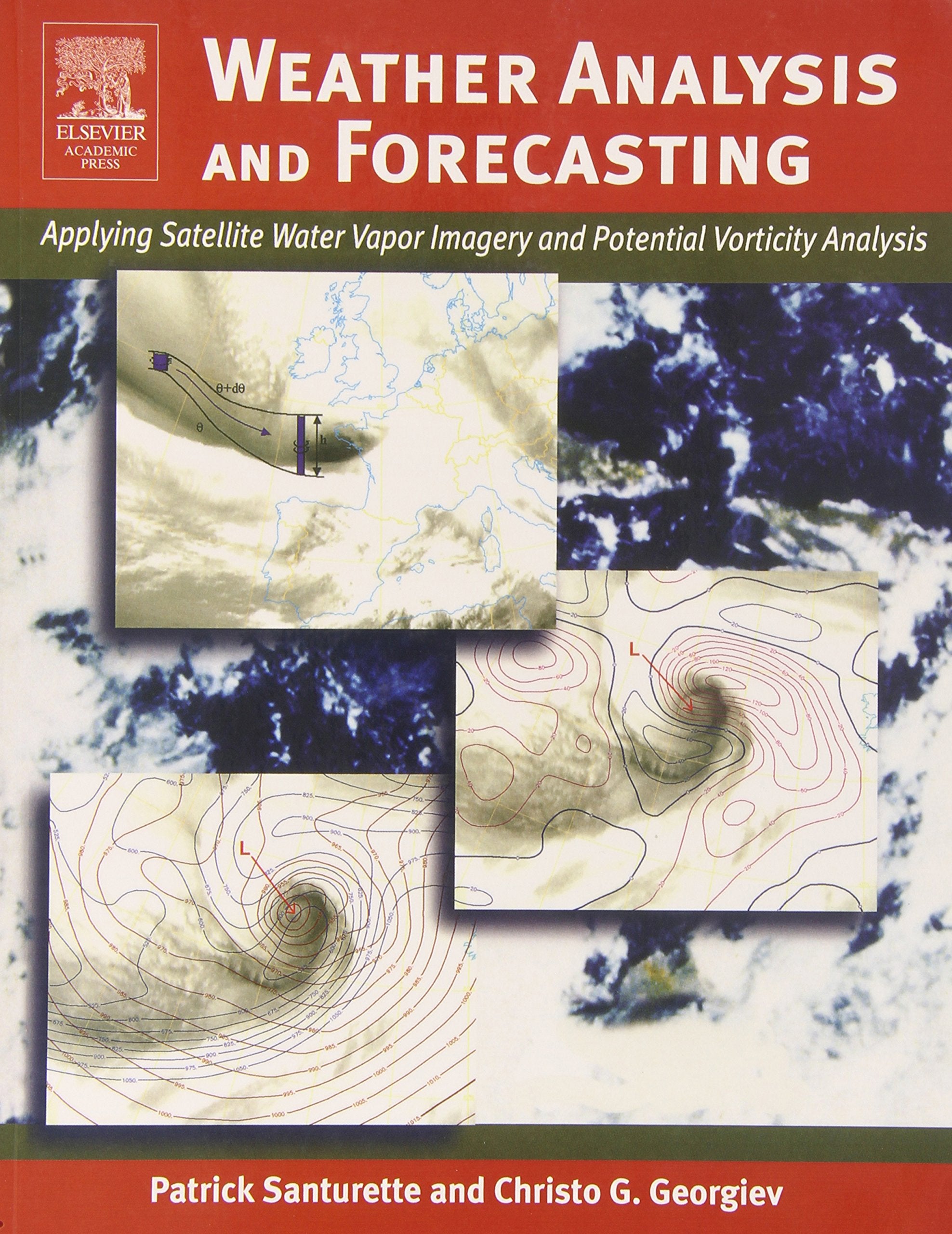 Weather Analysis and Forecasting: Applying Satellite Water Vapor Imagery and Potential Vorticity Analysis,Used
