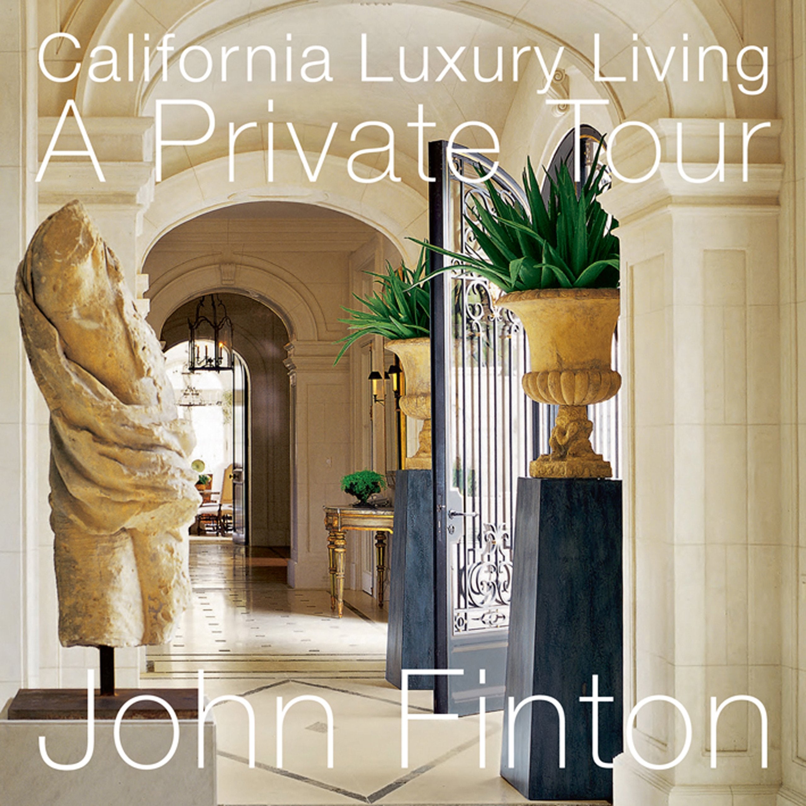 California Luxury Living: A Private Tour,Used