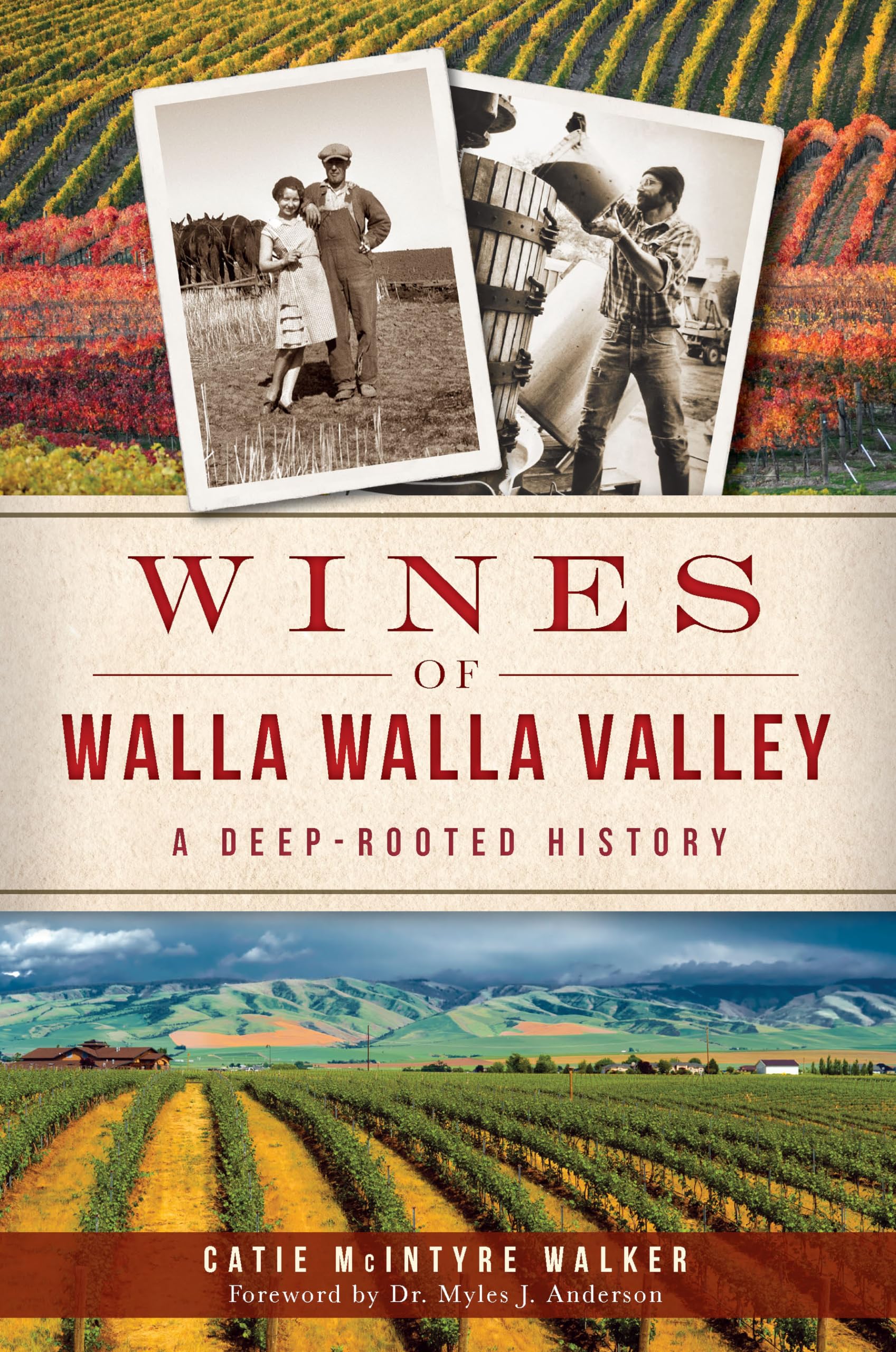 Wines of Walla Walla Valley:: A DeepRooted History (American Palate),Used