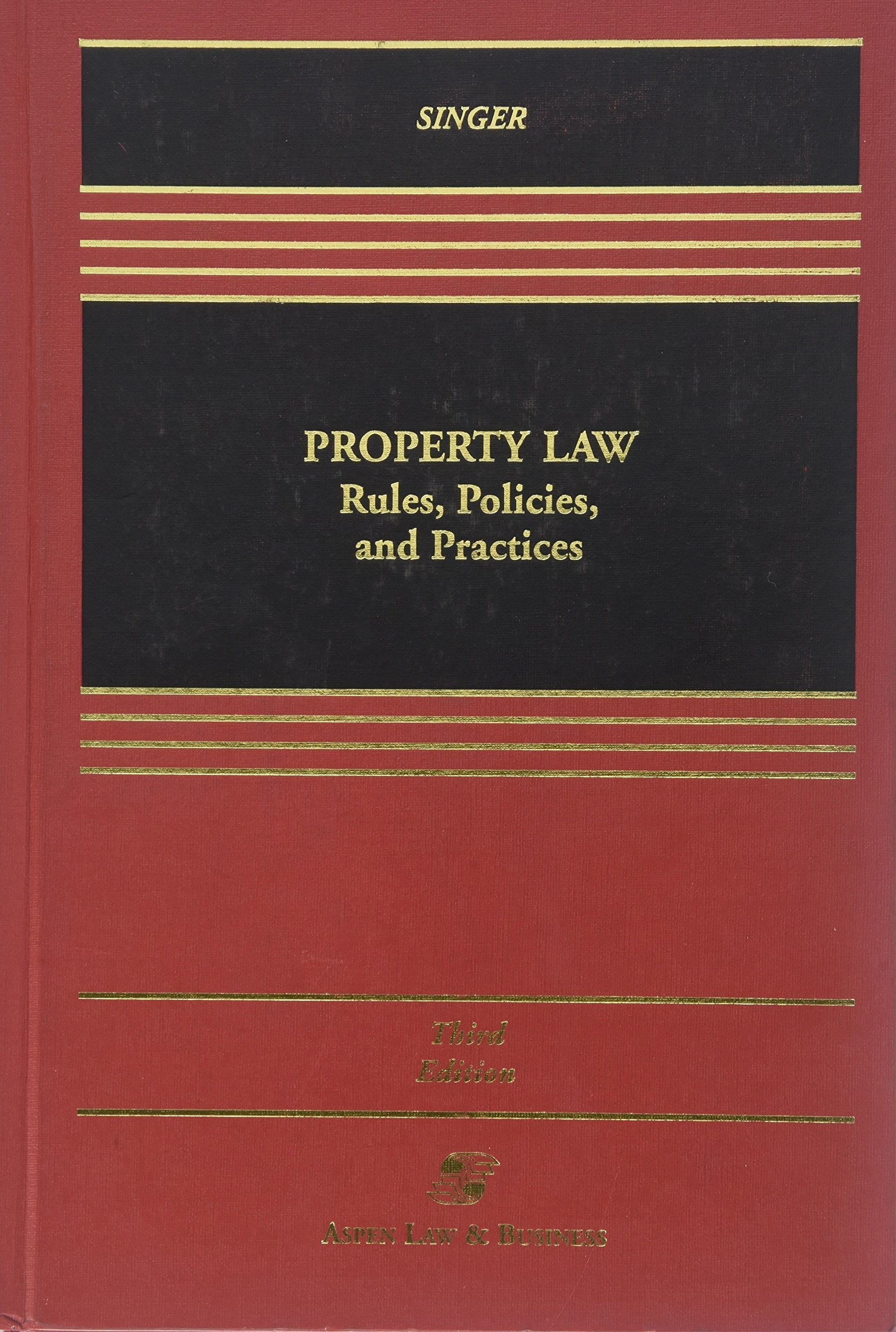 Property Law: Rules, Policies And Practices-used