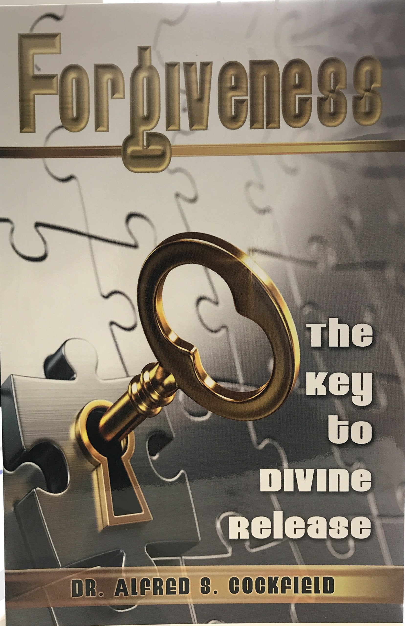 Forgiveness: The Key to Divine Release,Used