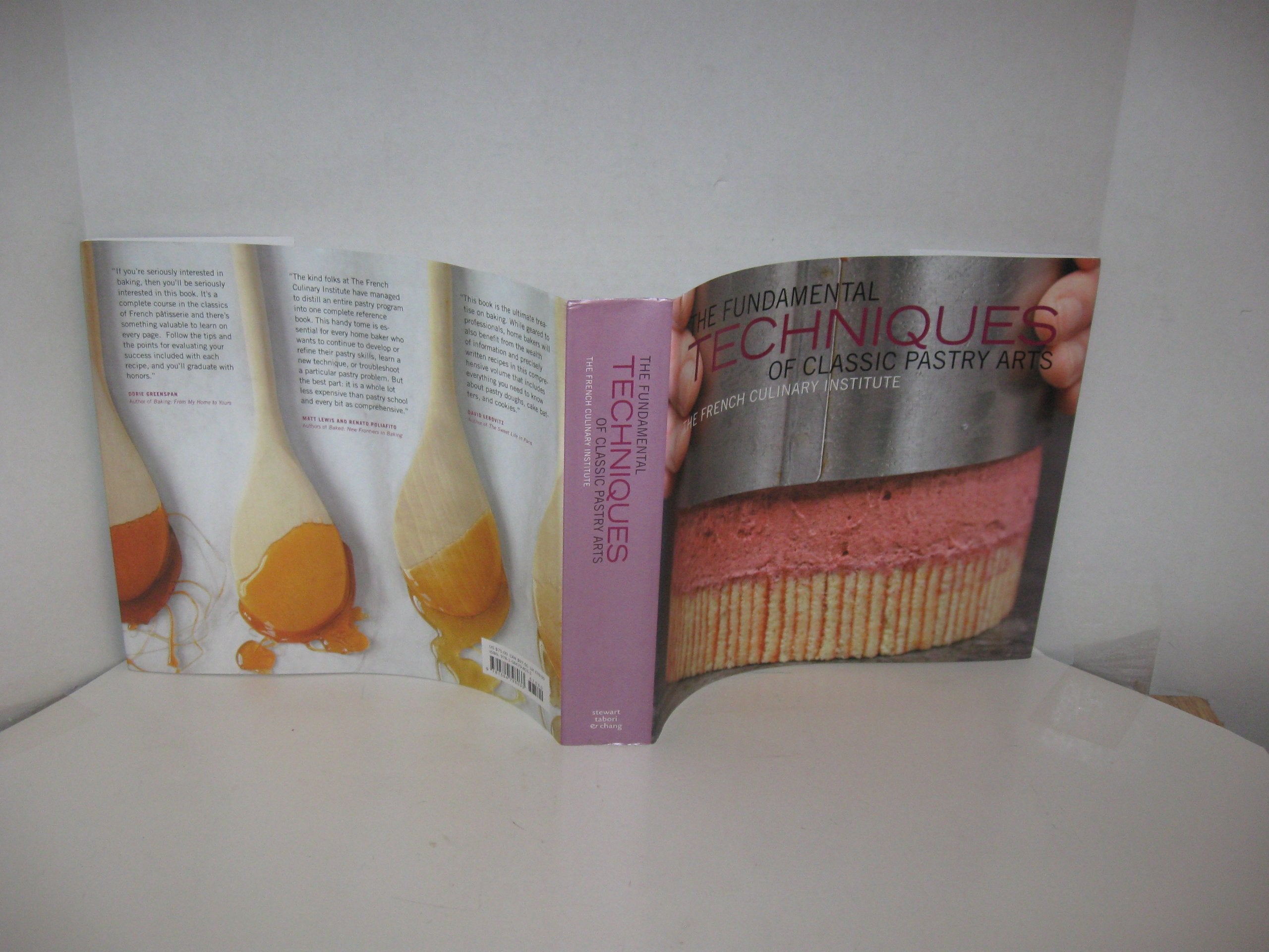 The Fundamental Techniques of Classic Pastry Arts,New