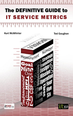 The Definitive Guide To It Service Metrics (Thought Leadership),Used
