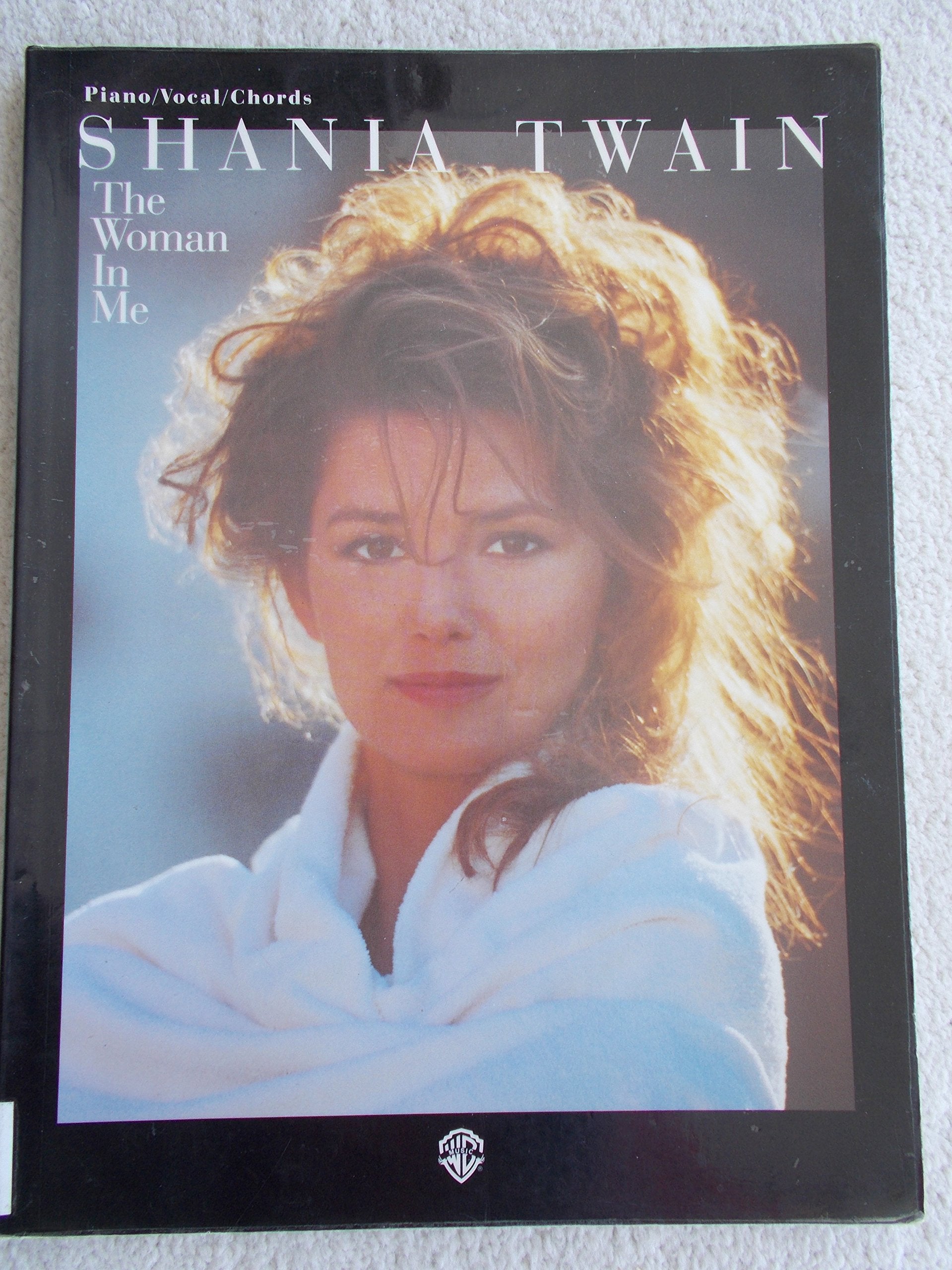 Shania Twain  The Woman in Me: Piano/Vocal/Chords,Used