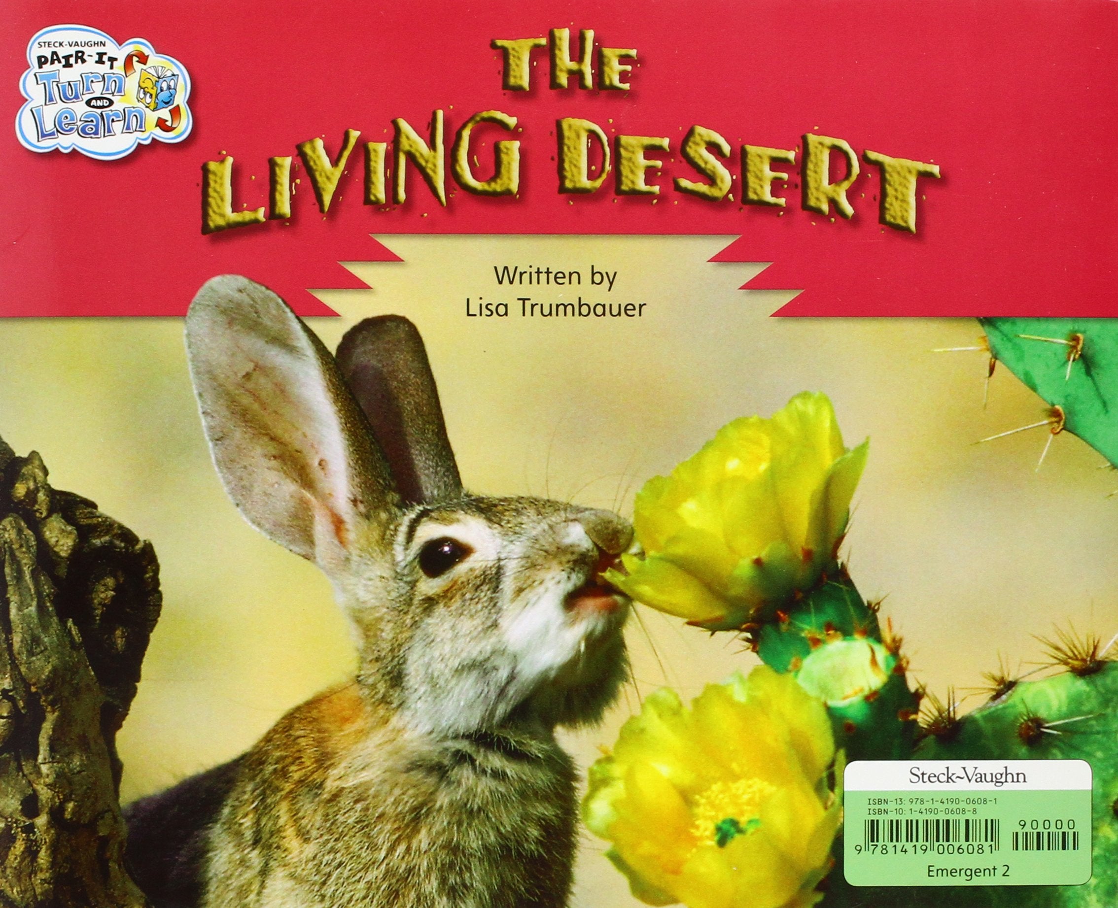 Steckvaughn Pairit Turn And Learn Emergent 2: Individual Student Edition The Living Desert/The Perfect Place,Used