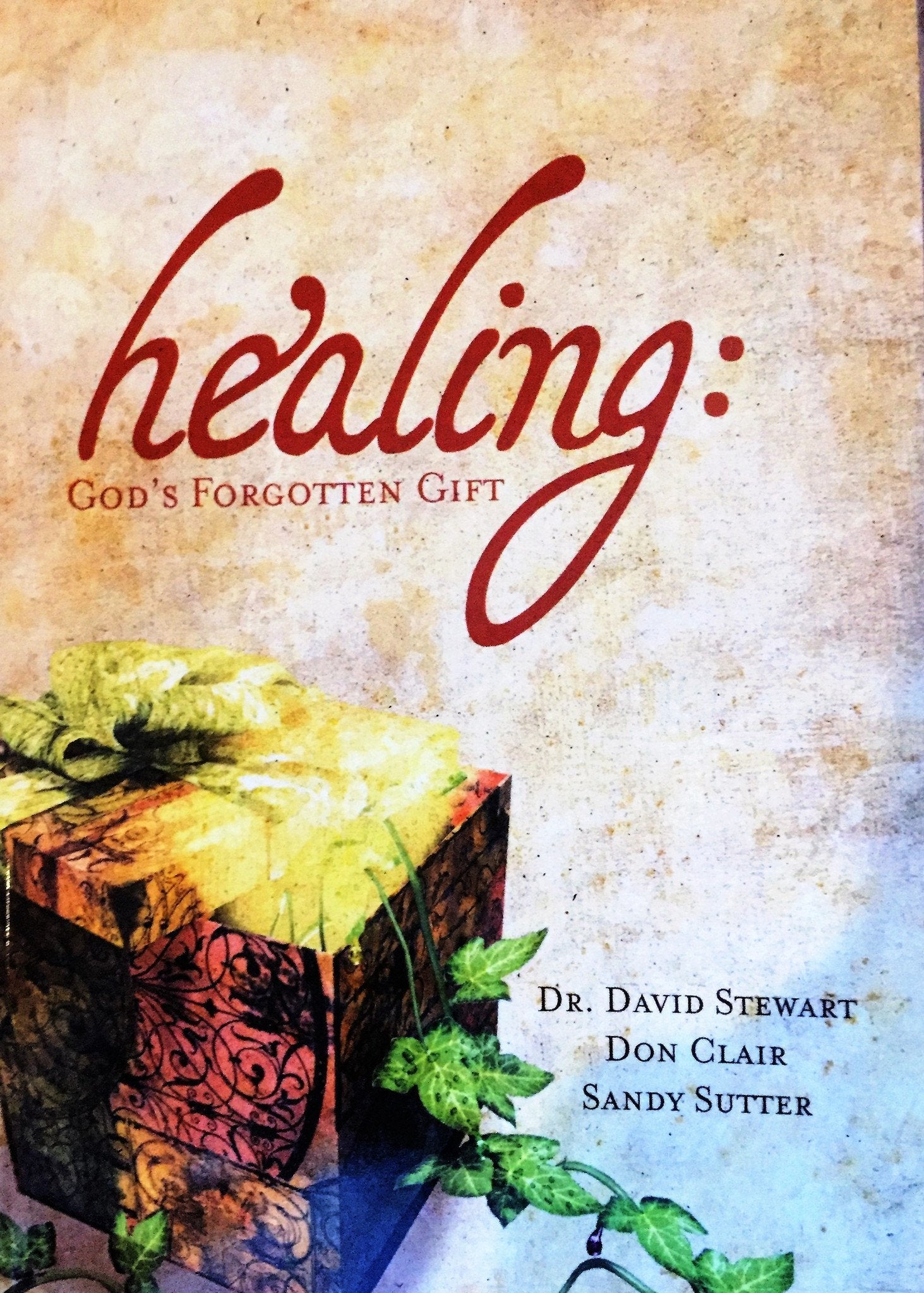 Healing: God's Forgotten Gift,Used