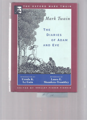 The Diaries of Adam and Eve (1904,1906) (The ^AOxford Mark Twain),Used