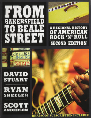 From Bakersfield to Beale Street: A Regional History of American Rock 'n' Roll,New