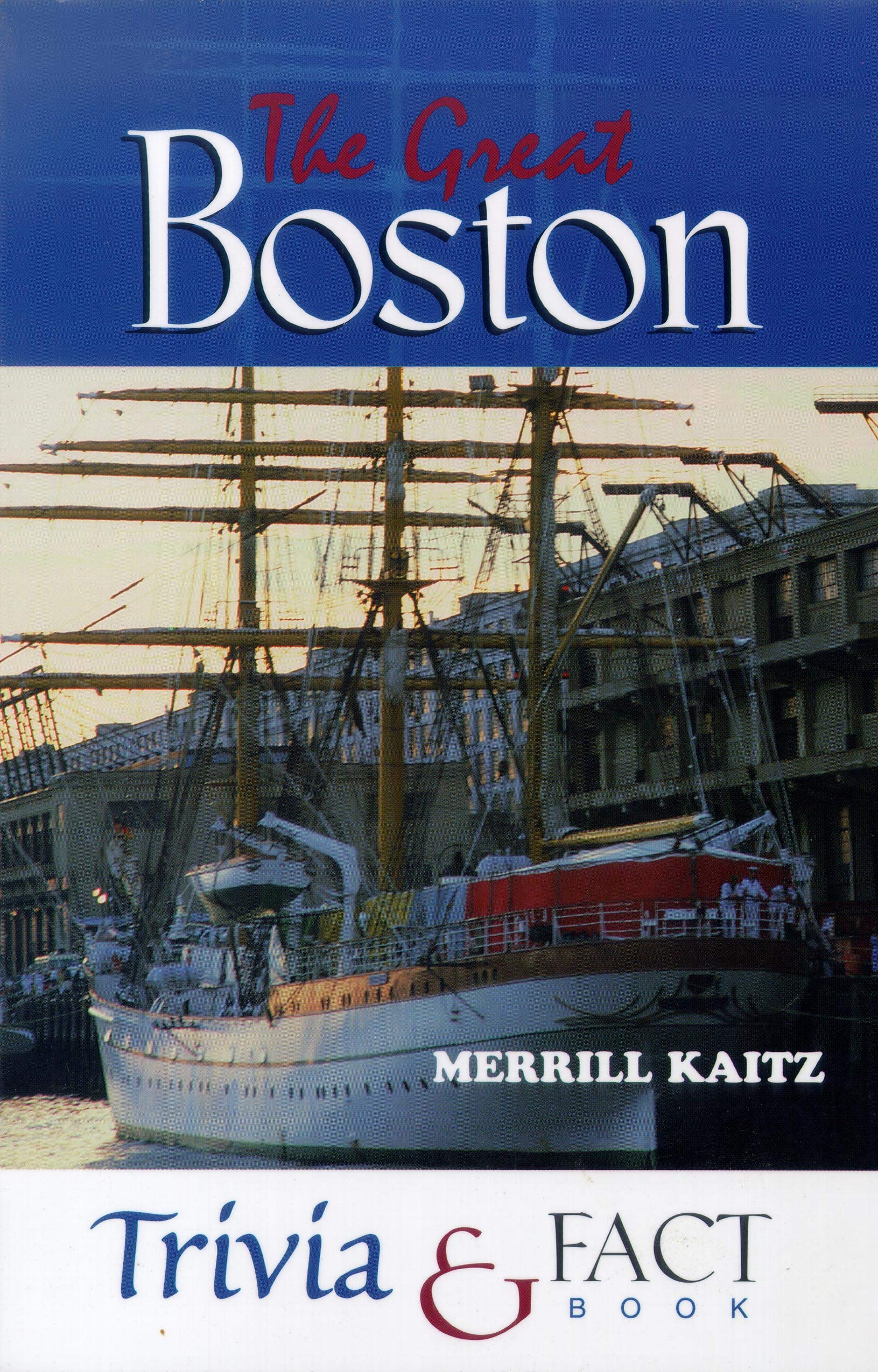 The Great Boston Trivia & Fact Book,Used