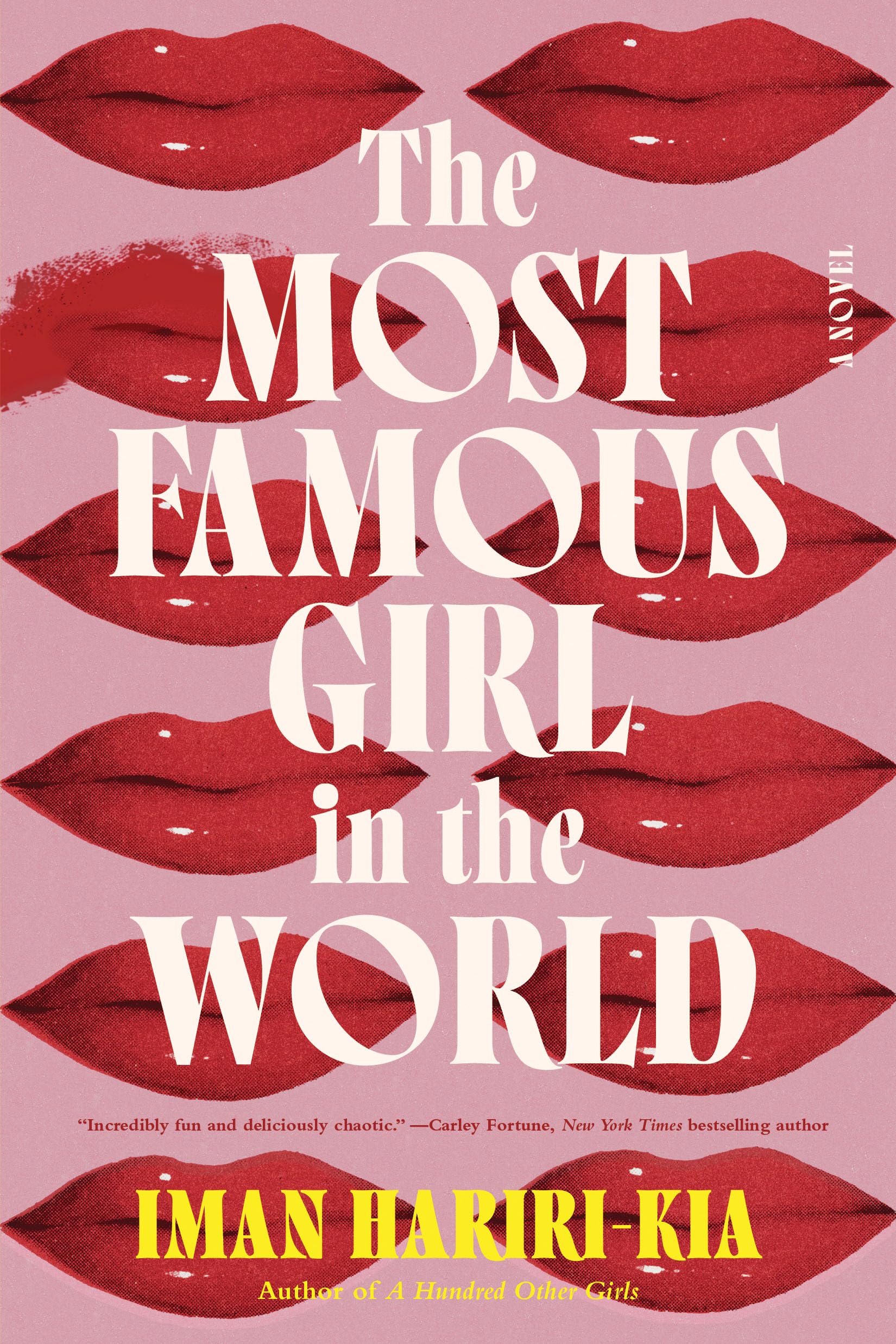 The Most Famous Girl in the World: A Novel,New