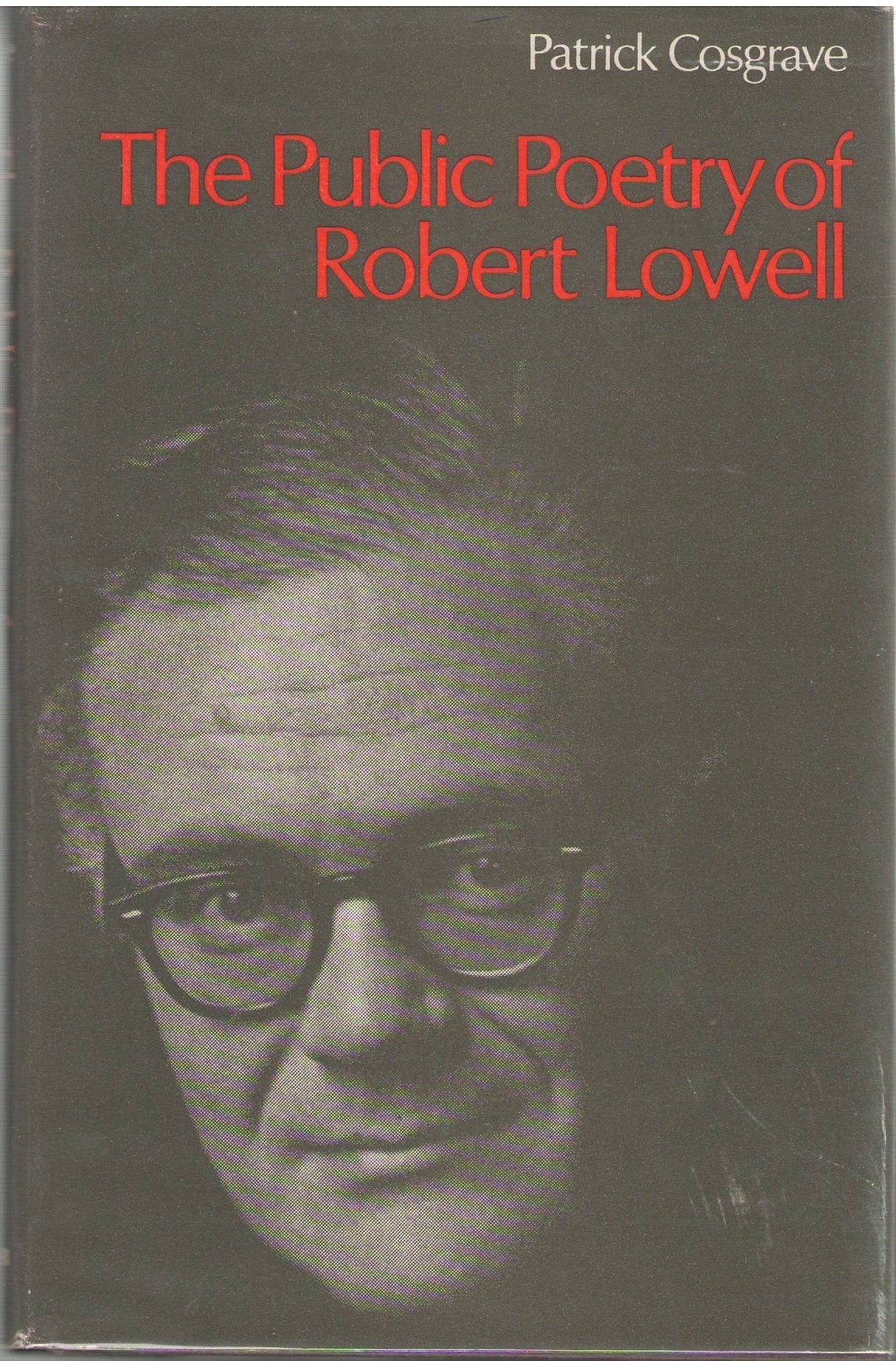 The public poetry of Robert Lowell,Used