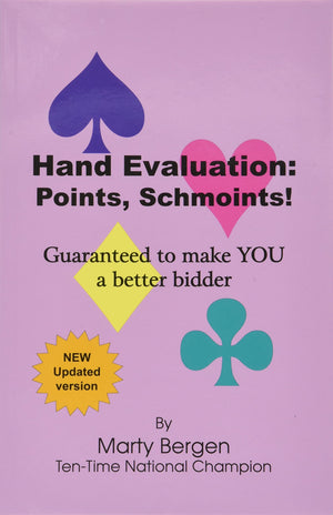 Hand Evaluation: Points, Schmoints-new