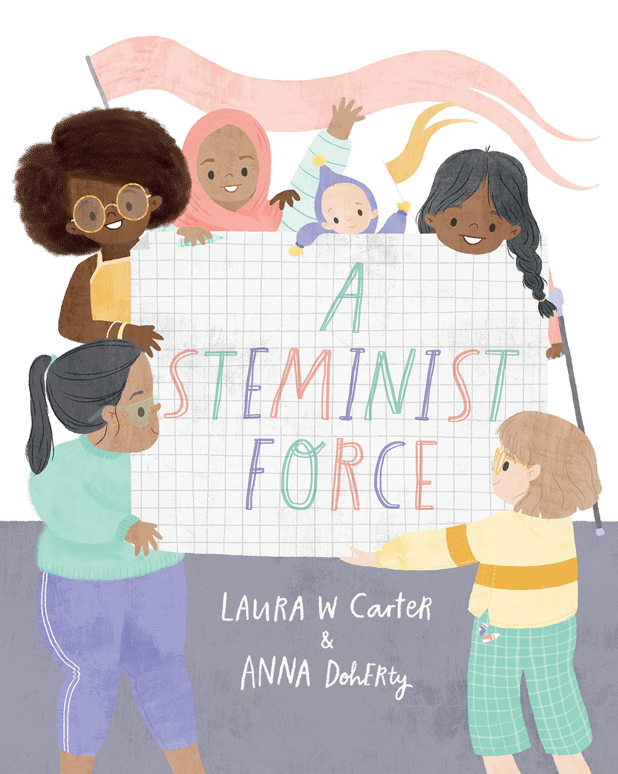 A Steminist Force: A Stem Picture Book For Girls,Used
