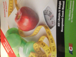Ace Lifestyle & Weight Management Consultant Manual: The Ultimate Resource for Fitness Professionals,Used
