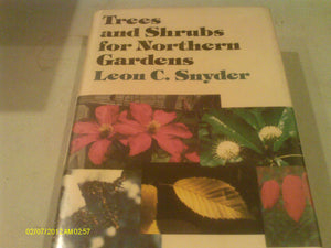 Trees and Shrubs for Northern Gardens,Used
