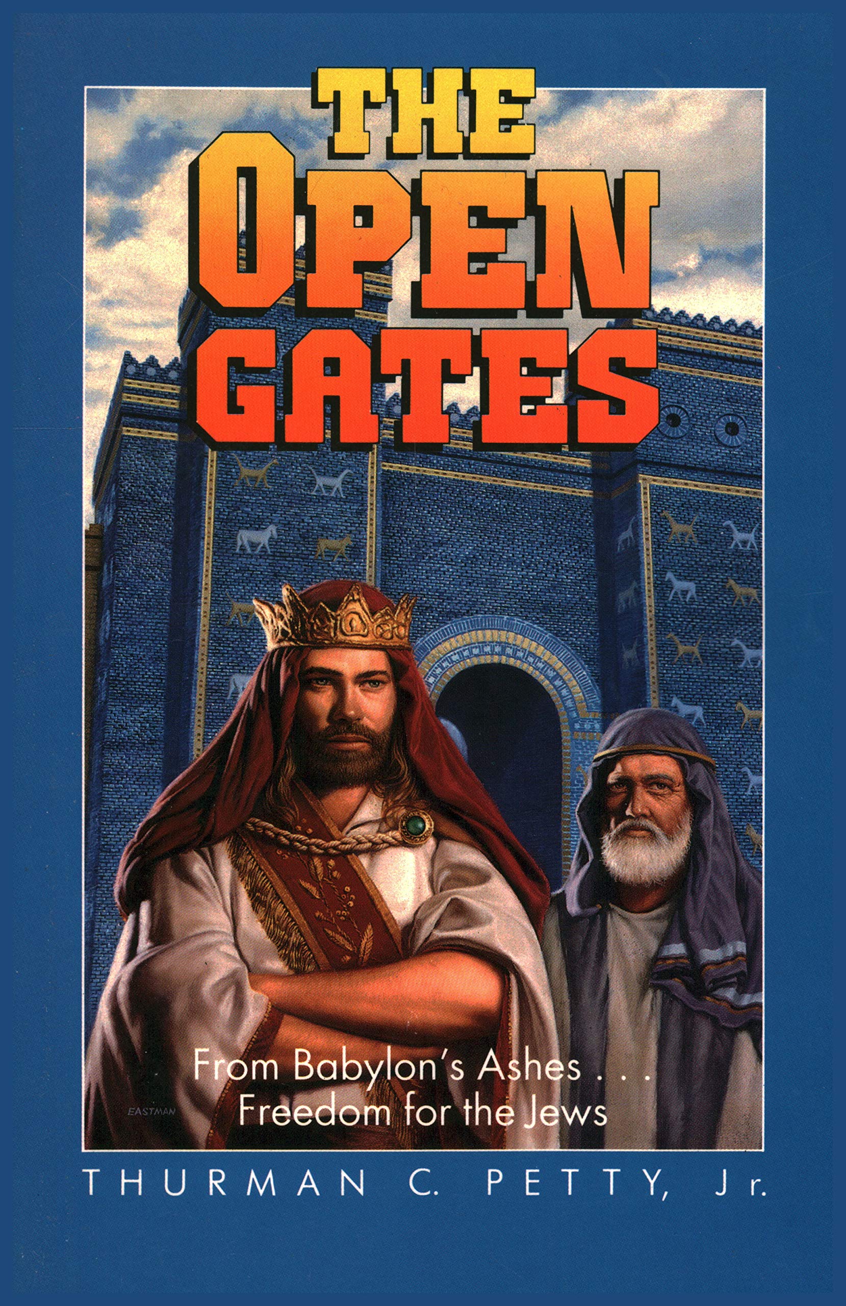 The Open Gates, From Babylon's Ashes Freedom for the Jews,Used