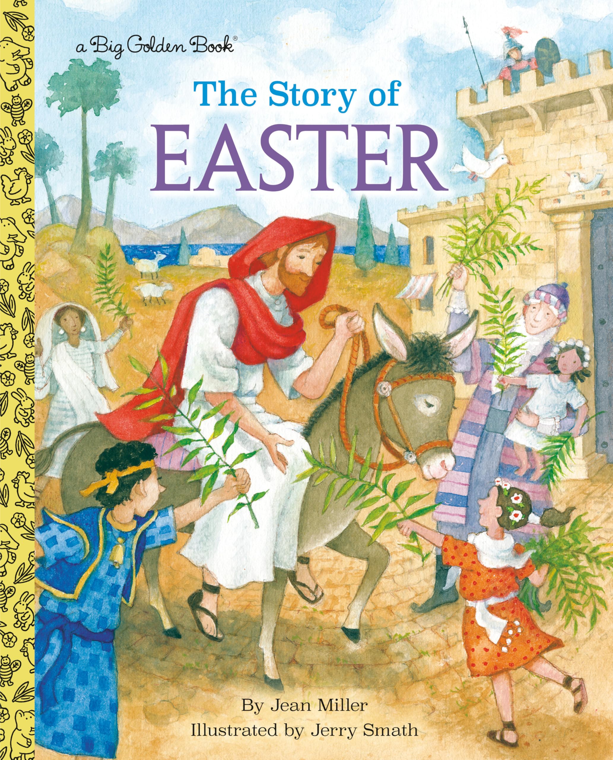 The Story Of Easter: A Christian Easter Book For Kids (Big Golden Book)