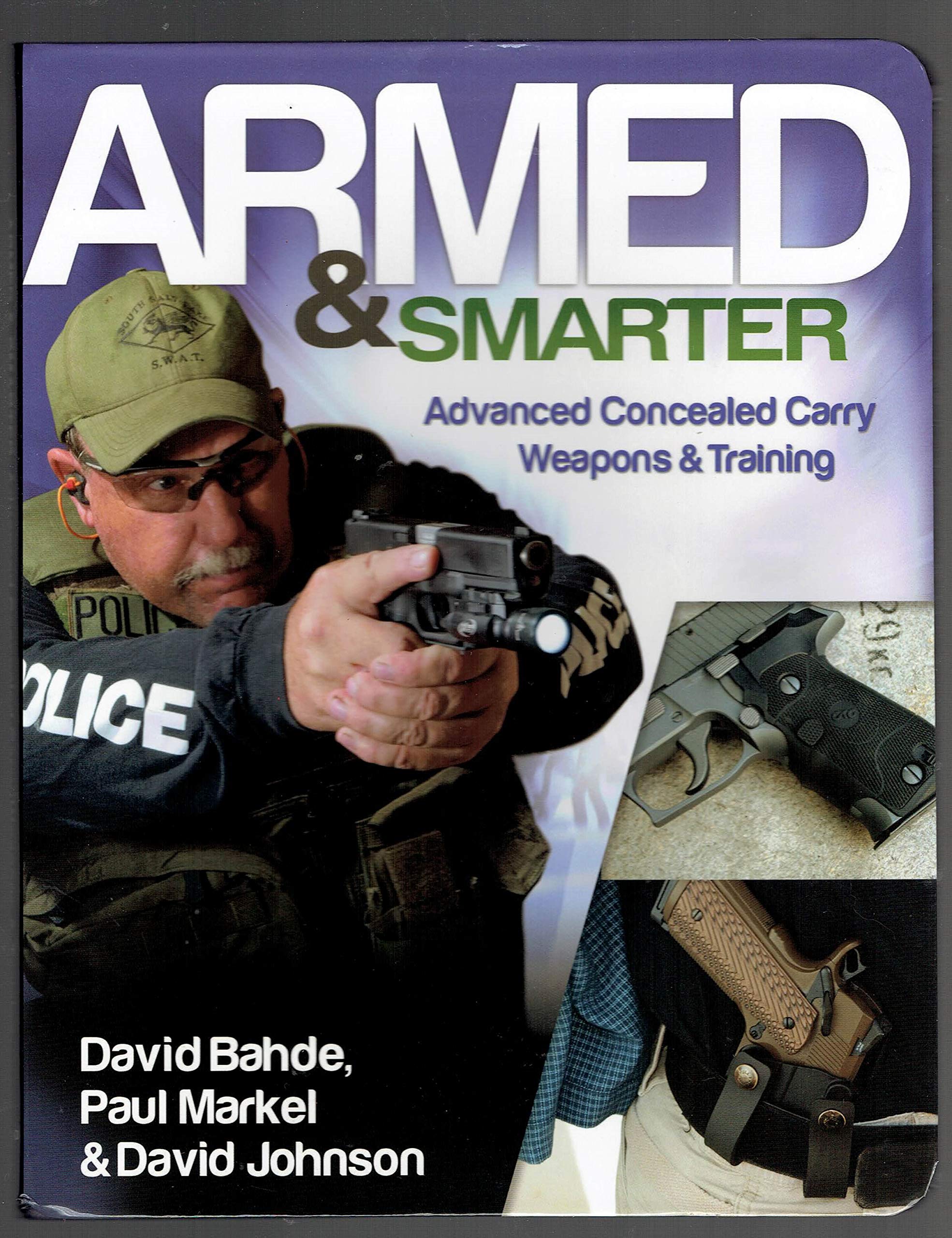 Armed & Smarter: Advanced Concealed Carry Weapons & Training,Used
