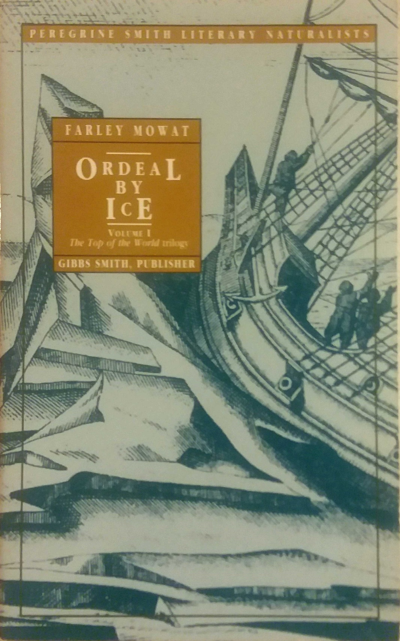 Ordeal by Ice: The Search for the Northwest Passage (Top of the World Trilogy, Vol 1),Used