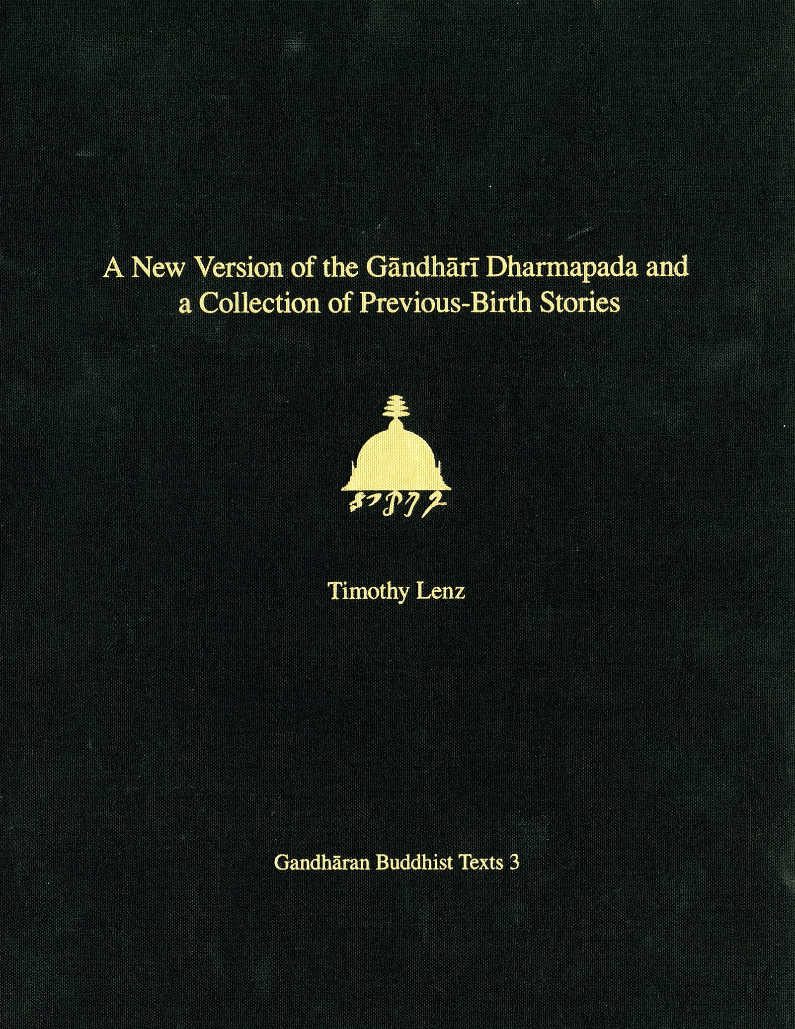 A New Version of the Gandhari Dharmapada and a Collection of PreviousBirth Stories: British Library Kharosthi Fragments 16 + 25,Used