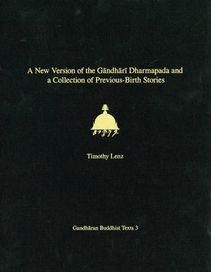 A New Version of the Gandhari Dharmapada and a Collection of PreviousBirth Stories: British Library Kharosthi Fragments 16 + 25,Used