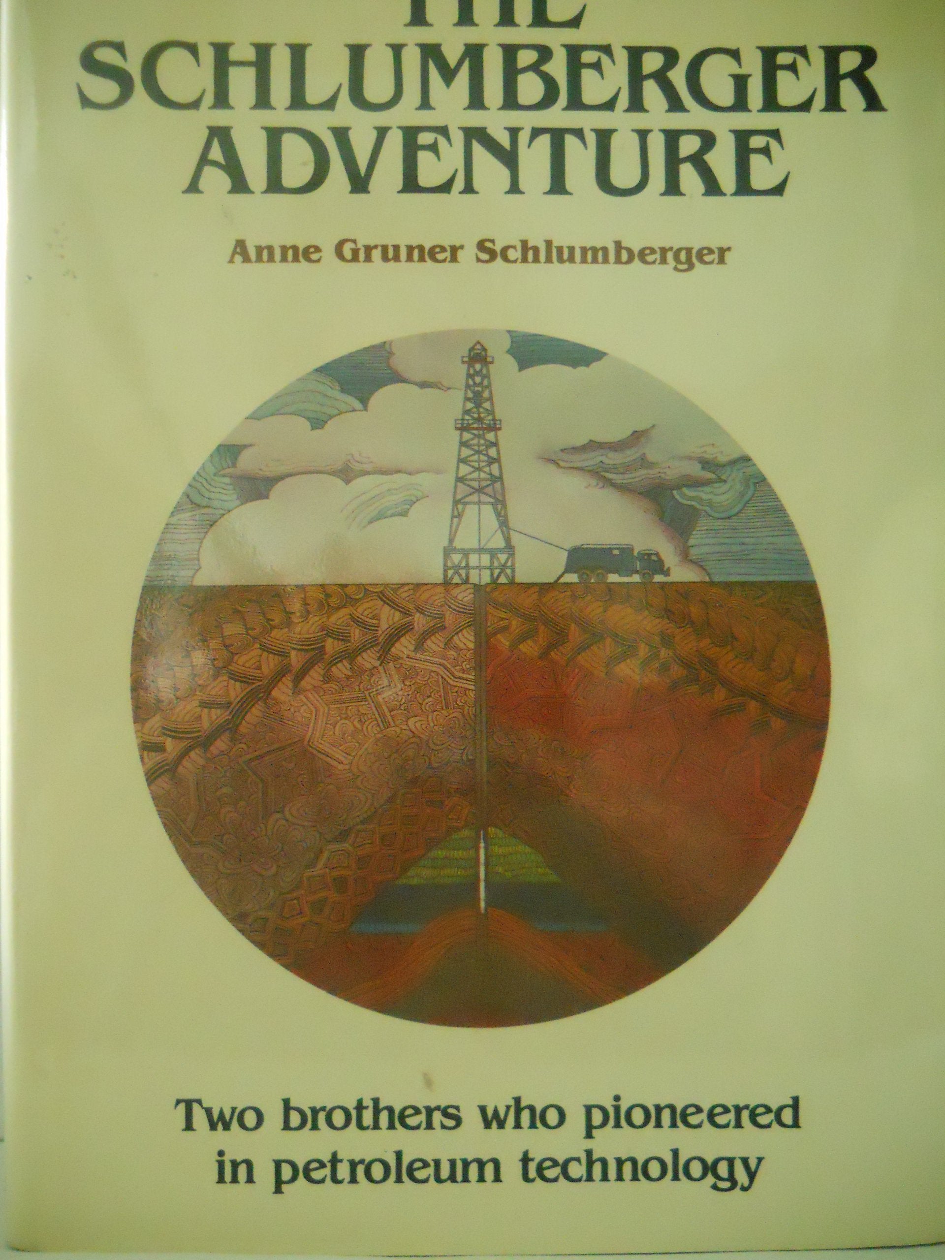 The Schlumberger Adventure-Used Condition